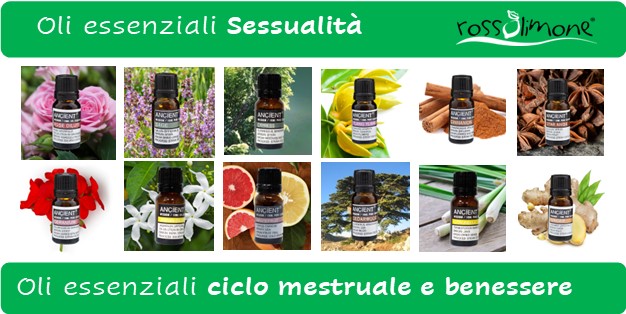 Oli essenziali sessualità – afrodisiaco – dolori mestruali